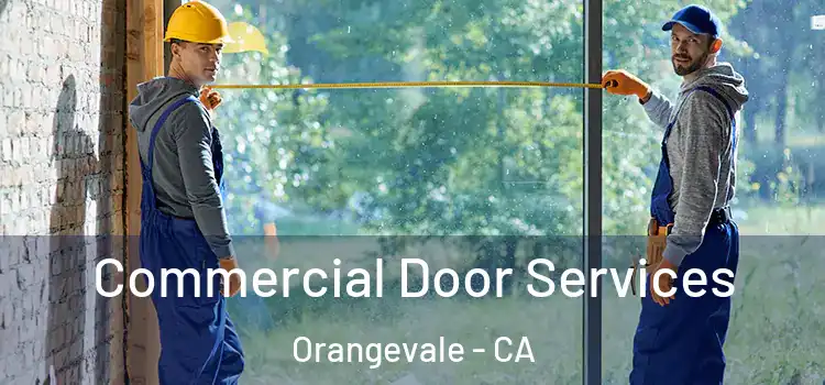 Commercial Door Services Orangevale - CA