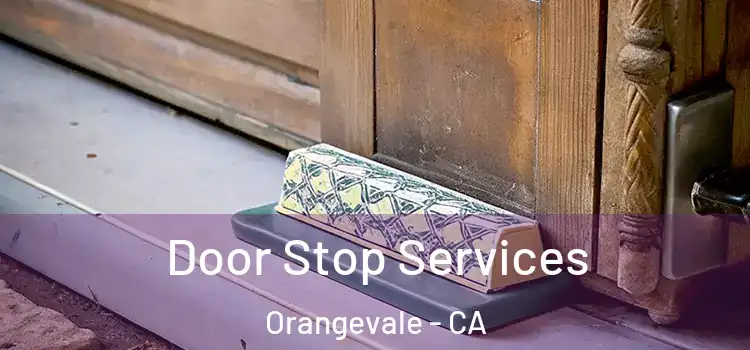 Door Stop Services Orangevale - CA
