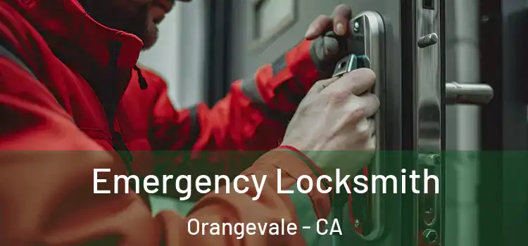 Emergency Locksmith Orangevale - CA