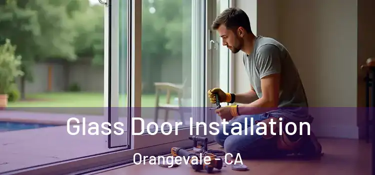 Glass Door Installation Orangevale - CA