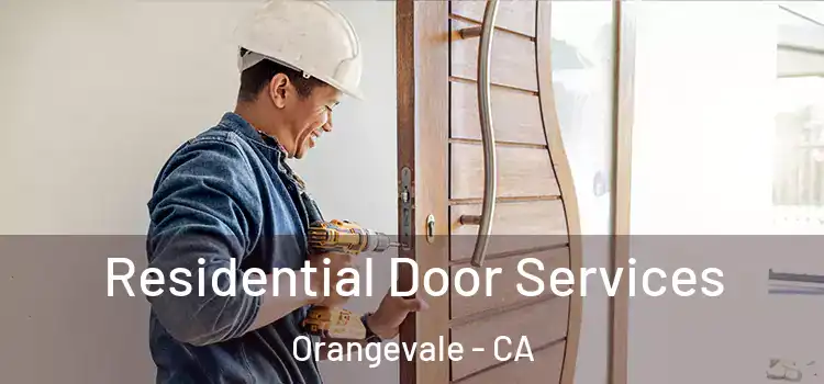 Residential Door Services Orangevale - CA